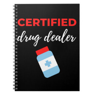 Certified Drug Dealer Notebook
