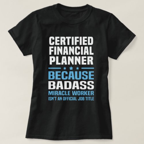 Certified Financial Planner T_Shirt