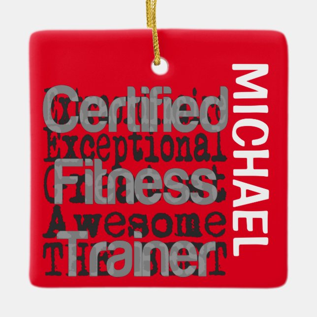 Certified Fitness Trainer Extraordinaire CUSTOM Ceramic Ornament (Front)