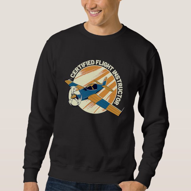Certified Flight Instructor CFI Pilot Aircraft Ins Sweatshirt (Front)