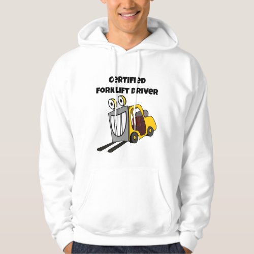 Certified Forklift Driver Funny Hoodie