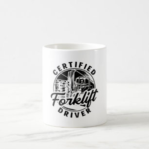 Certified Forklift Driver Truck Forklift Operator Coffee Mug