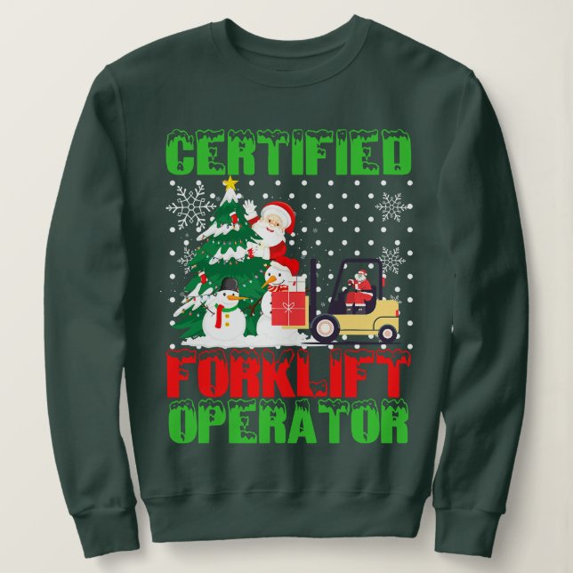 Certified Forklift Operator Christmas Pajamas Driv Sweatshirt (Design Front)