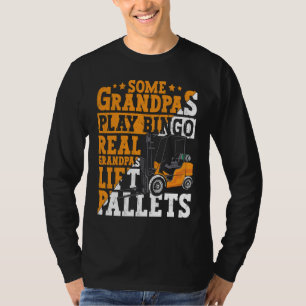Certified Forklift Operator Forklift Driver for Gr T-Shirt