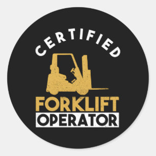 Certified Forklift Operator Forklift Driver Forkli Classic Round Sticker