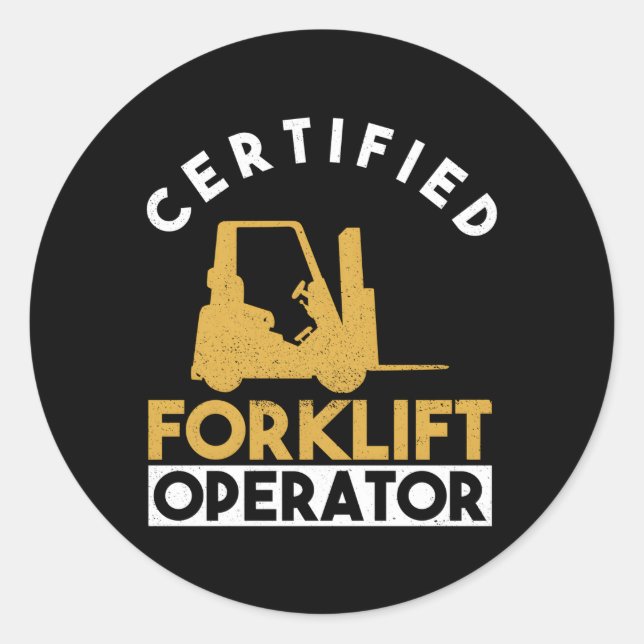 Certified Forklift Operator Forklift Driver Forkli Classic Round Sticker (Front)