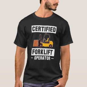 Certified Forklift Operator Forklift Driver Premiu T-Shirt