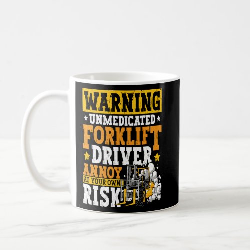 Certified Forklift Operator Forklift Driver Quote  Coffee Mug