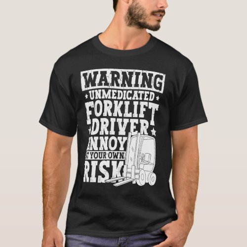 Certified Forklift Operator Forklift Driver Quote  T_Shirt