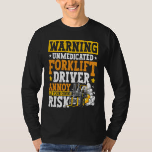 Certified Forklift Operator Forklift Driver Quote T-Shirt