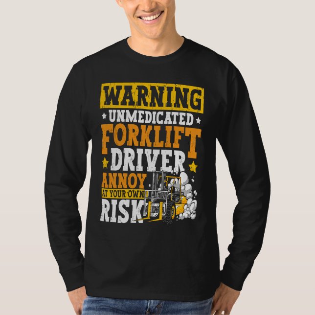 Certified Forklift Operator Forklift Driver Quote  T-Shirt (Front)