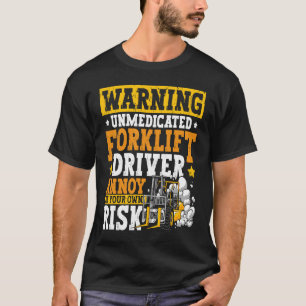 Certified Forklift Operator Forklift Driver Quote T-Shirt