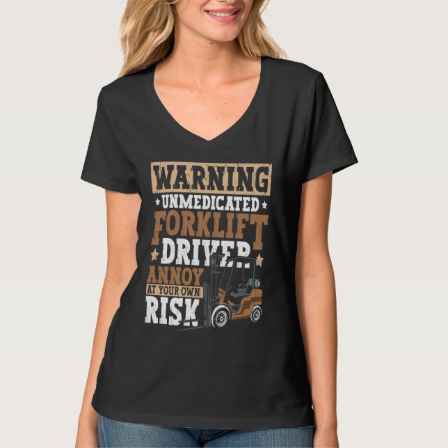 Certified Forklift Operator Forklift Driver Quote  T-Shirt (Front)