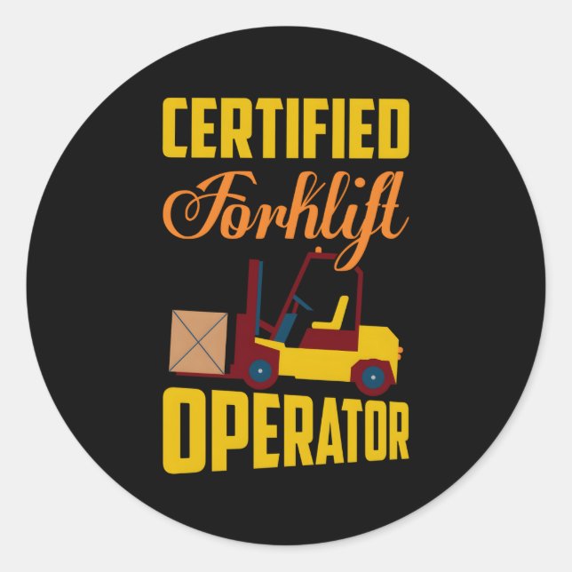 Certified Forklift Operator Lifting Warehouse Classic Round Sticker (Front)