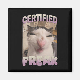 Certified Freak Cat Meme Meme Offensive Memes Funn Magnet