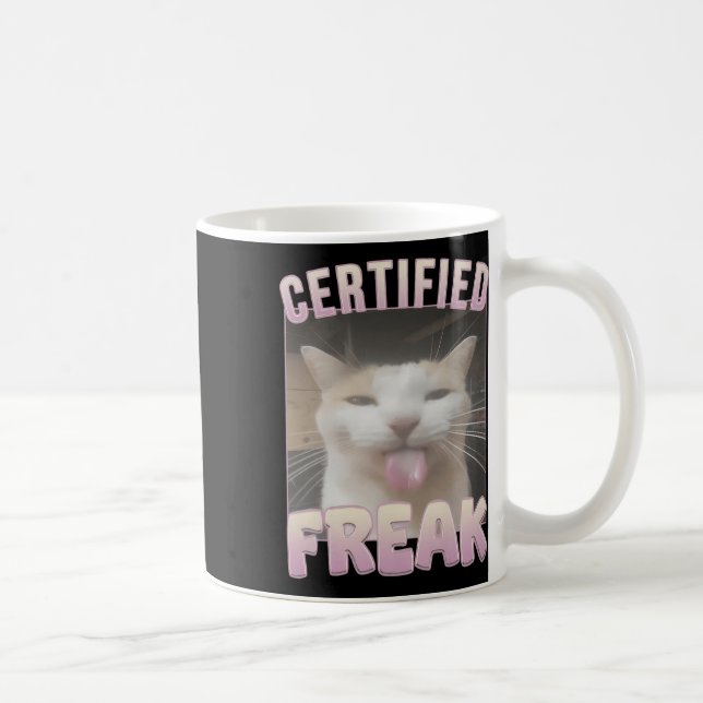 Certified Freak Funny Cat Meme  Coffee Mug (Right)