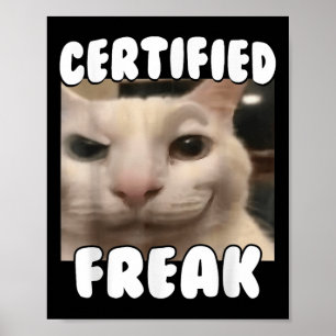 Certified Freak Funny Cursed Silly White Cat Stari Poster