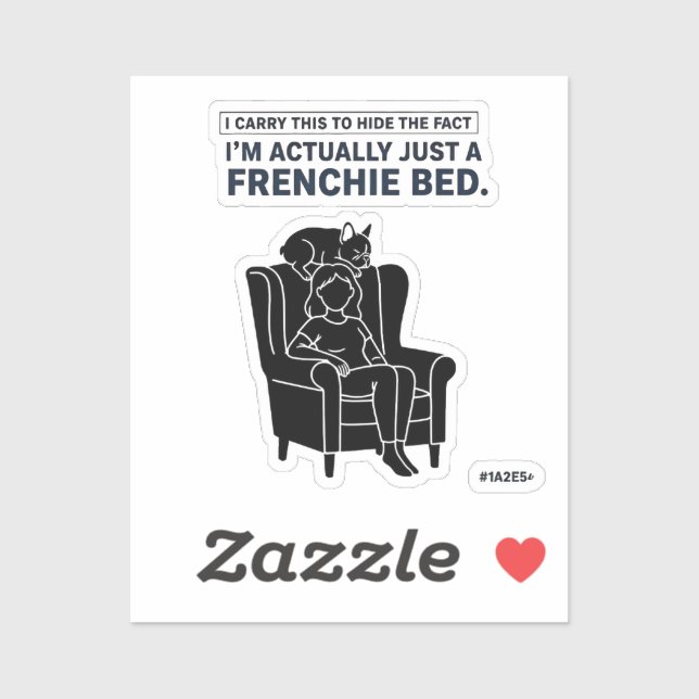 Certified Frenchie Bed Funny French Bulldog Design Sticker (Sheet)