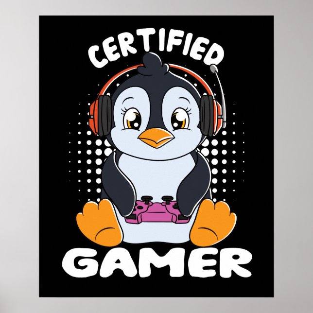 Certified Gamer Cute Penguin Poster (Front)
