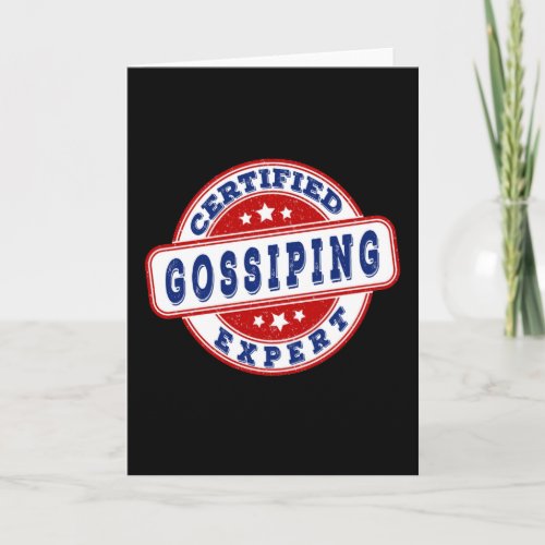 Certified gossiping expert seal card