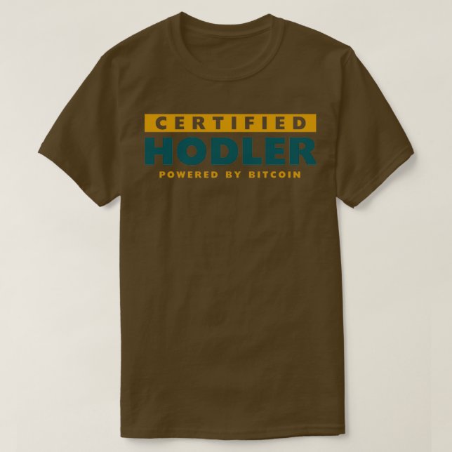 CERTIFIED HODLER powered by BITCOIN T-Shirt (Design Front)