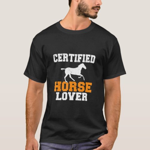 Certified Horse Lover Horse Riding  T_Shirt