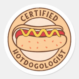 Certified Hotdogologist Funny Hot Dog Lover Classic Round Sticker