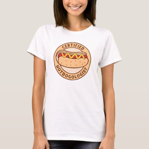 Certified Hotdogologist Funny Hot Dog Lover T_Shirt