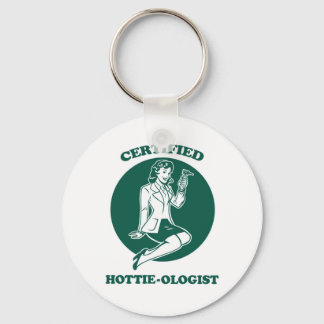 Certified Hottie-ologist Keychain