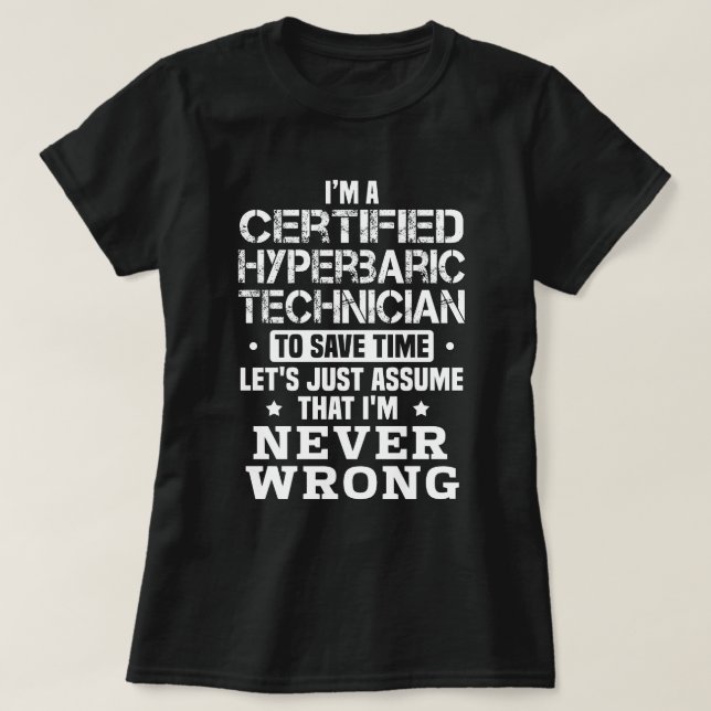 Certified Hyperbaric Technician T-Shirt (Design Front)