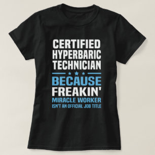 Certified Hyperbaric Technician T-Shirt