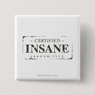 Certified Insane Stamp Pinback Button