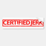 Certified Jerk Stamp Bumper Sticker