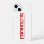 Certified Jerk Stamp iPhone 15 Case