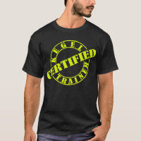 Certified Kegel Trainer -- T-Shirt