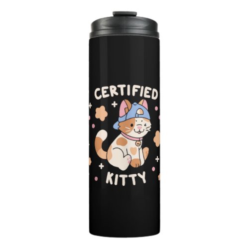 Certified Kitty Cat Lover  Thermal Tumbler