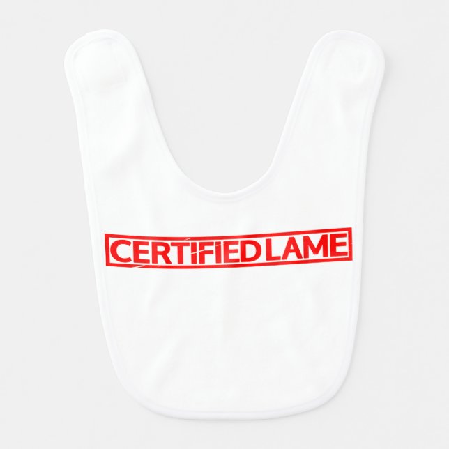 Certified Lame Stamp Baby Bib (Front)