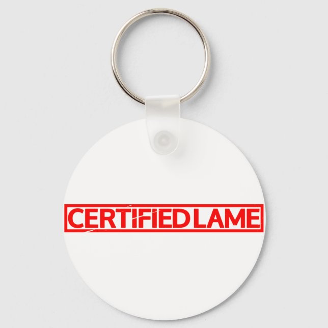 Certified Lame Stamp Keychain (Front)