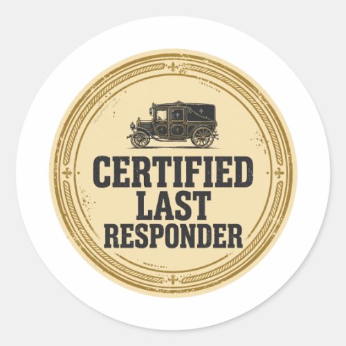 Certified Last Responder Seal Sticker