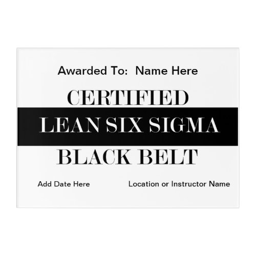 Certified Lean Six Sigma Black Belt Award Acrylic Print