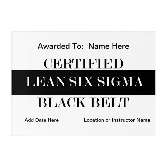 Certified Lean Six Sigma Black Belt Award Acrylic Print (Front)