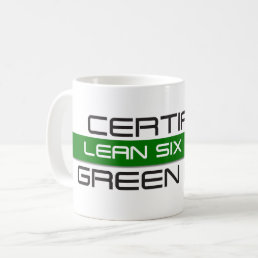 Certified Lean Six Sigma Green Belt Coffee Mug