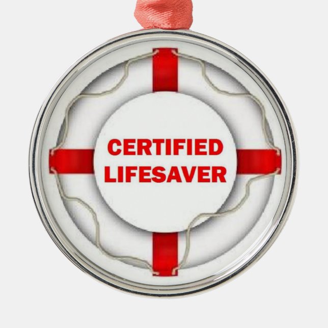 Certified Lifesaver Metal Ornament (Front)