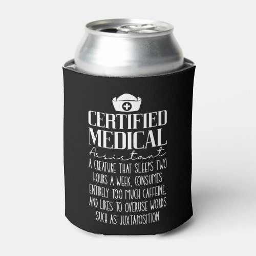 Certified Medical Assistant Can Cooler