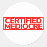 Certified Mediocre Stamp Classic Round Sticker