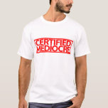 Certified Mediocre Stamp T-Shirt