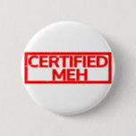 Certified Meh Stamp Button