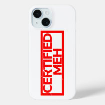Certified Meh Stamp iPhone 15 Case