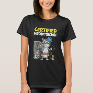 Certified Meowtrician Cat Electric Electrician T-Shirt