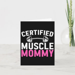 Certified Muscle Mommy Weightlifting Workout Mothe Card